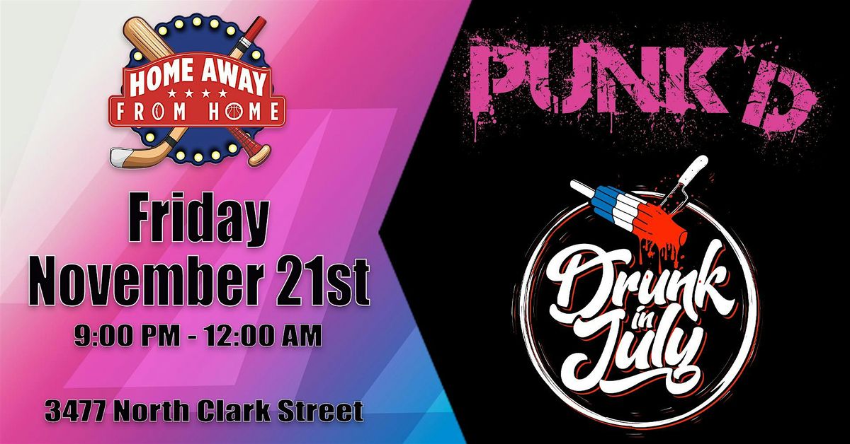 Punk'd and Drunk in July