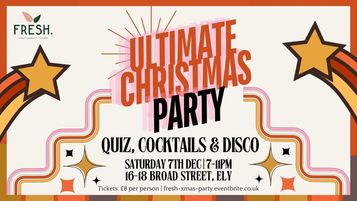 SOLD OUT! Ultimate Christmas Party at FRESH (Cocktails, Quiz and Disco) 