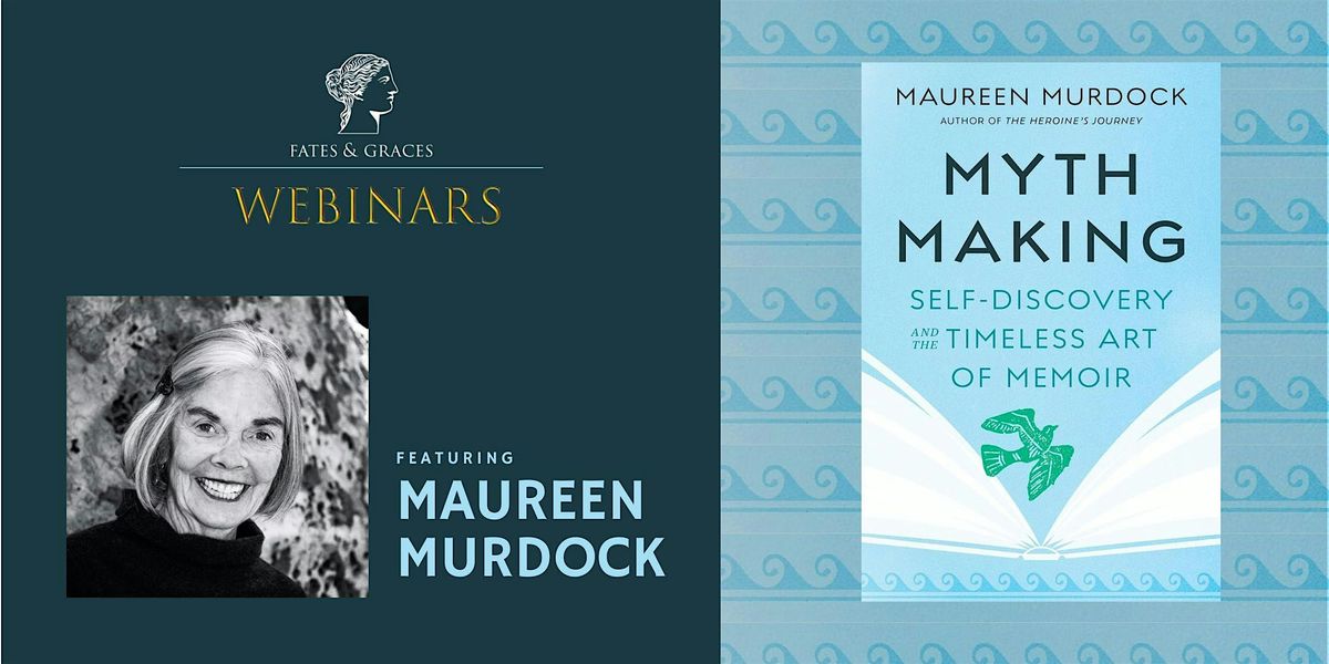 Myth Lit Webinar with Maureen Murdock, PhD