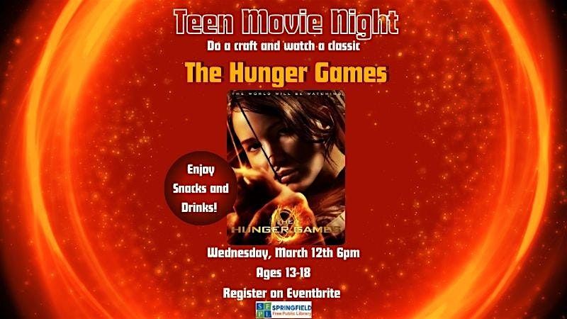 Hunger Games Movie Screening with Snacks and Drinks (Ages 13-18)