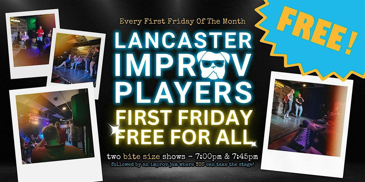 Lancaster Improv\u2019s First Friday Free For All