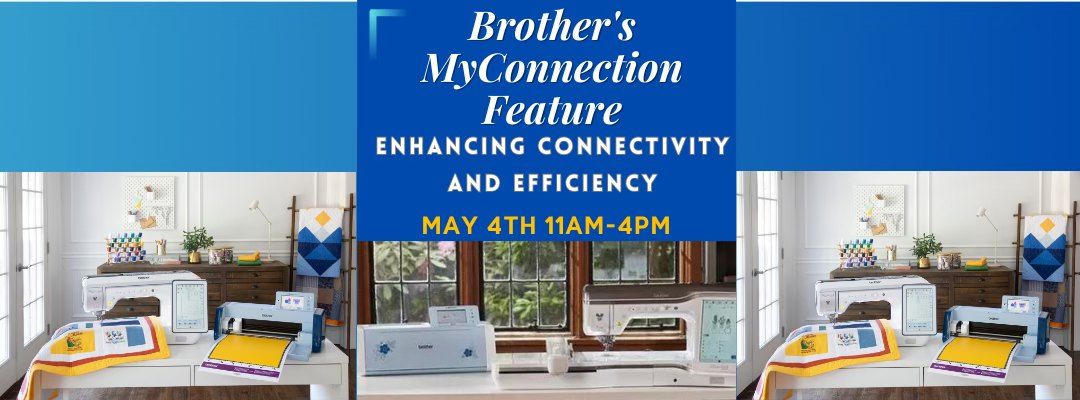 Brother\u2019s My Connection Feature (IN-STORE)