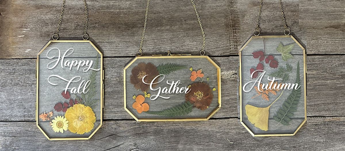 Your Choice of One Pressed Flowers in Hanging Window Frame  Art Sip Class
