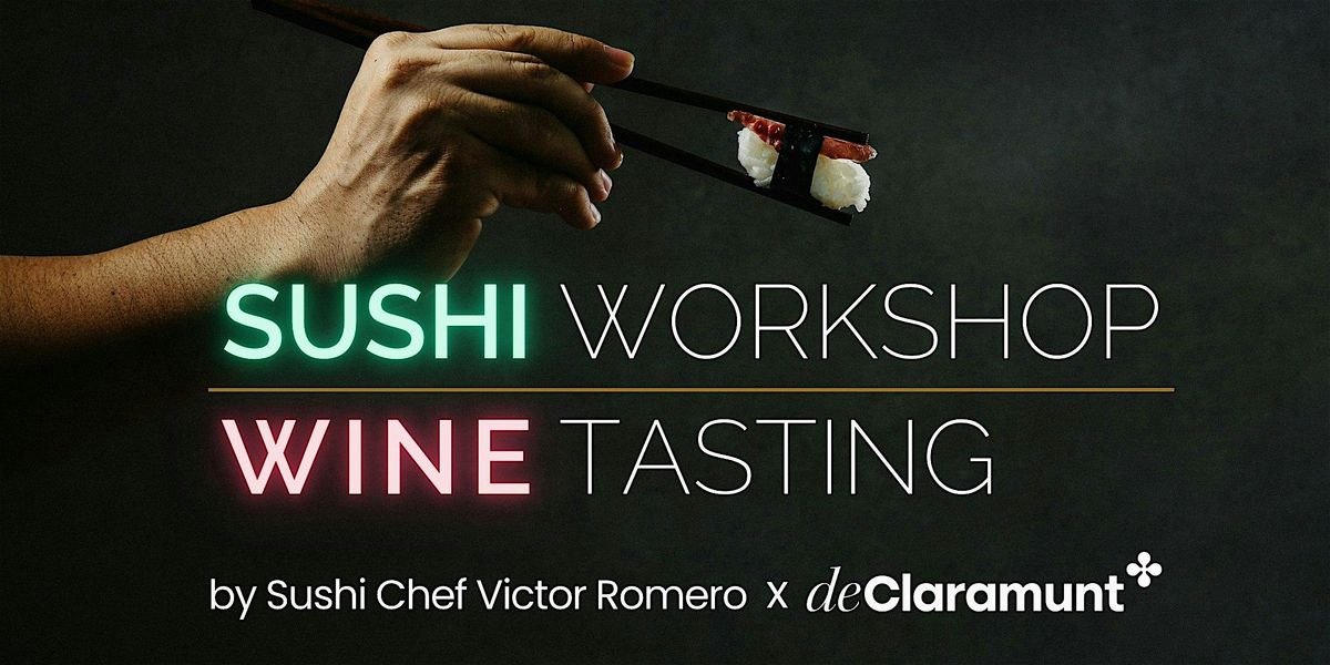 Sushi Making Workshop & Wine Tasting by deClaramunt
