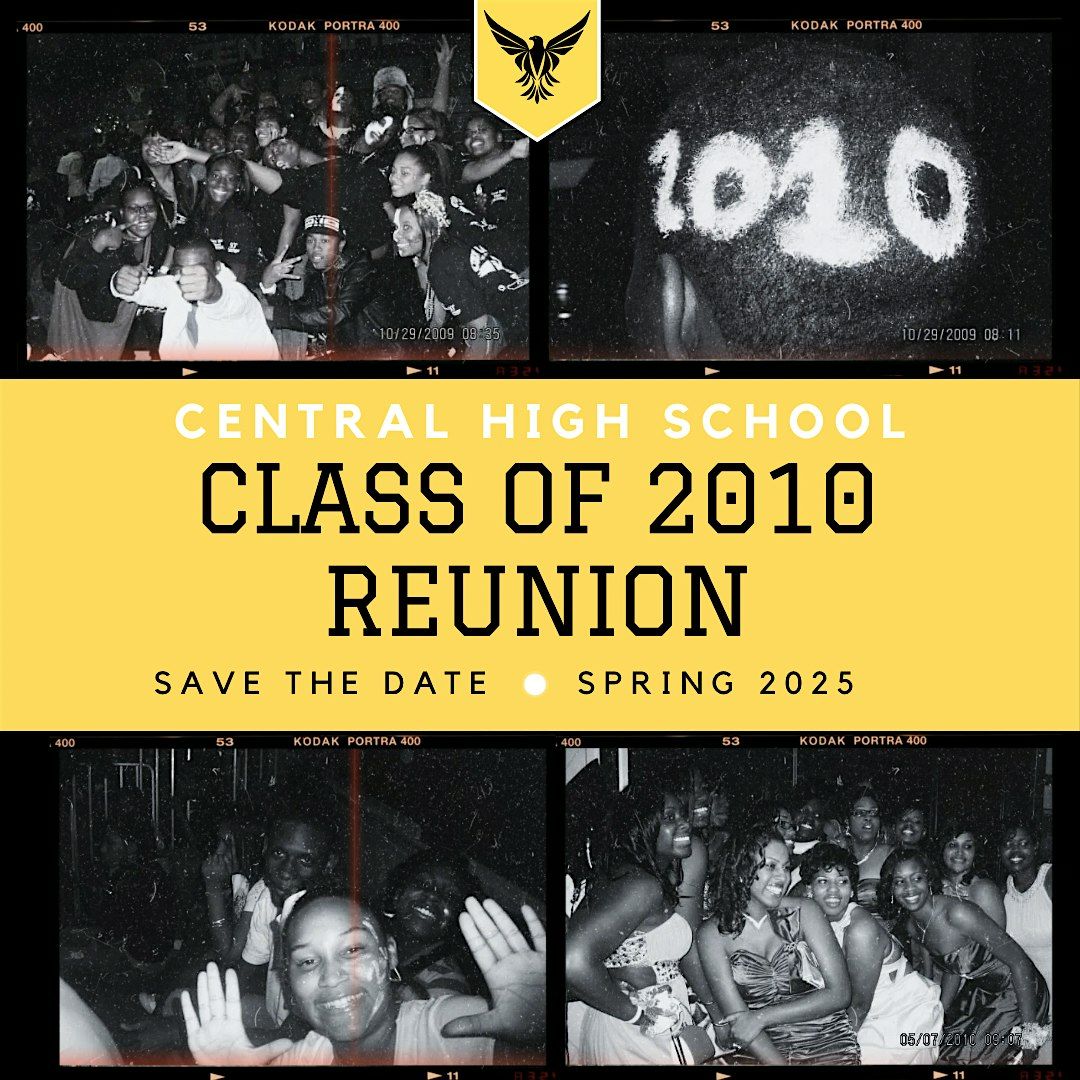 Central High Class of 2010 Reunion