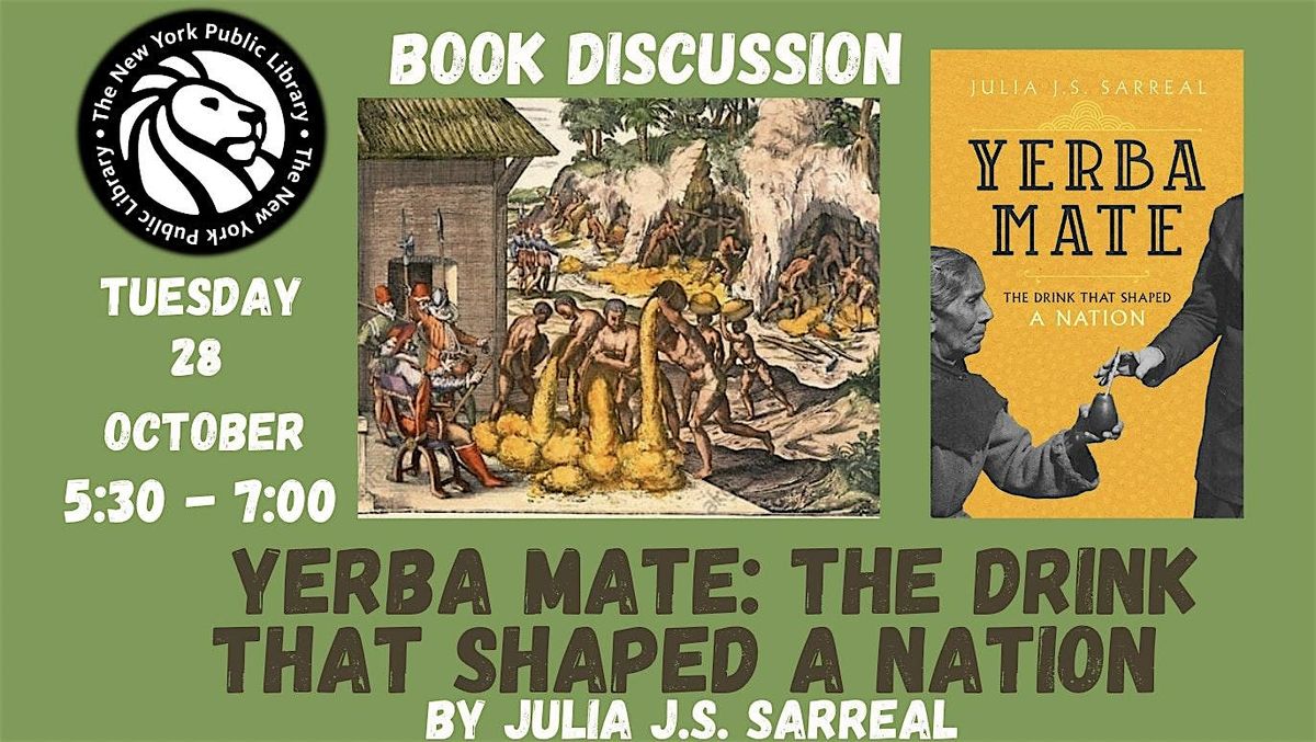 Book Discussion: Yerba Mate: The Drink That Shaped a Nation
