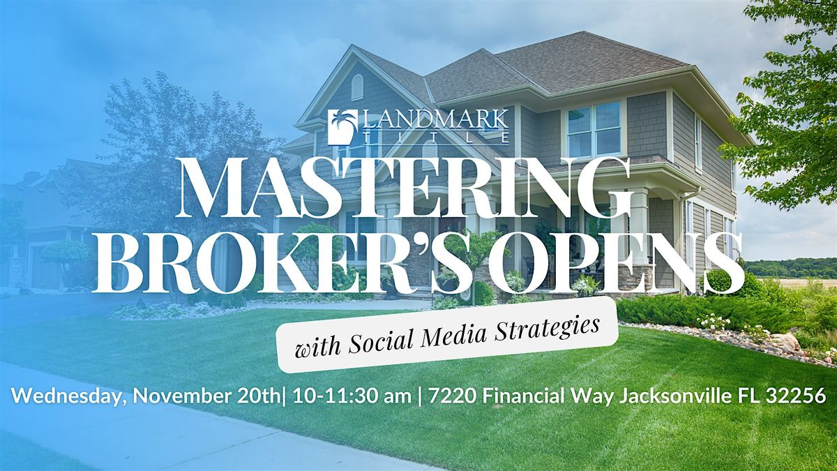 Mastering Broker's Open with Social Media Strategies