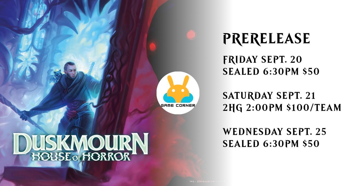 MTG x Duskmourn Pre-release x sealed x Wednesday 6:30pm