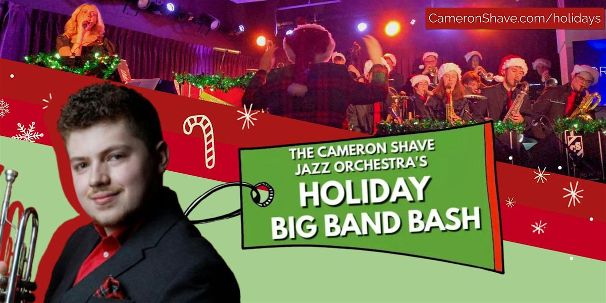 The Cameron Shave Holiday Big Band Bash