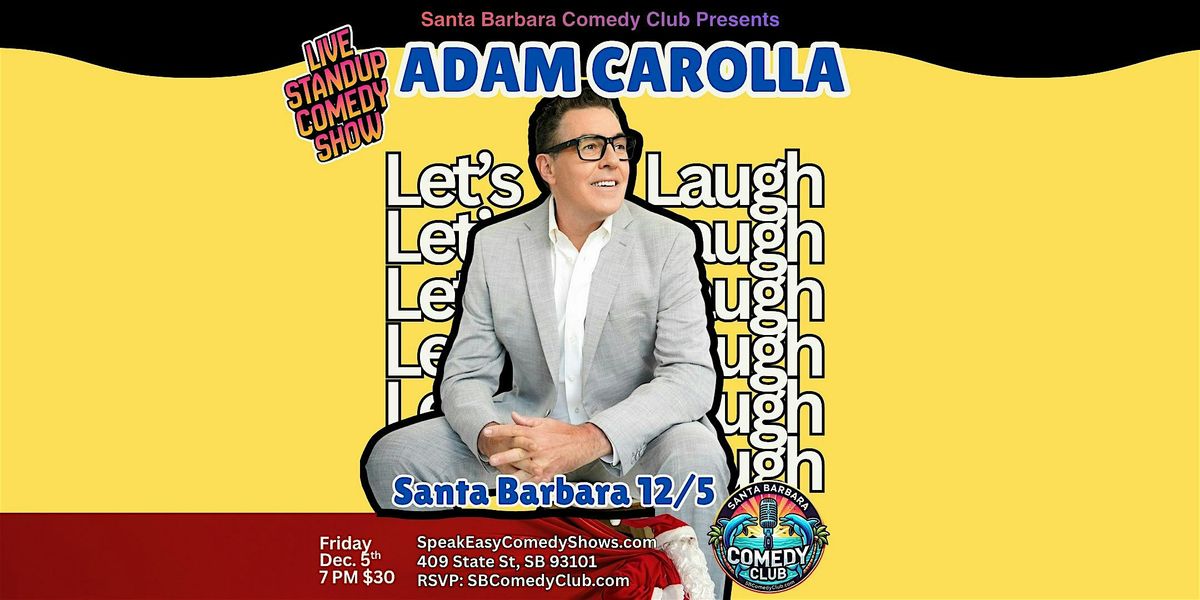 Adam Carolla Santa Barbara Comedy Night