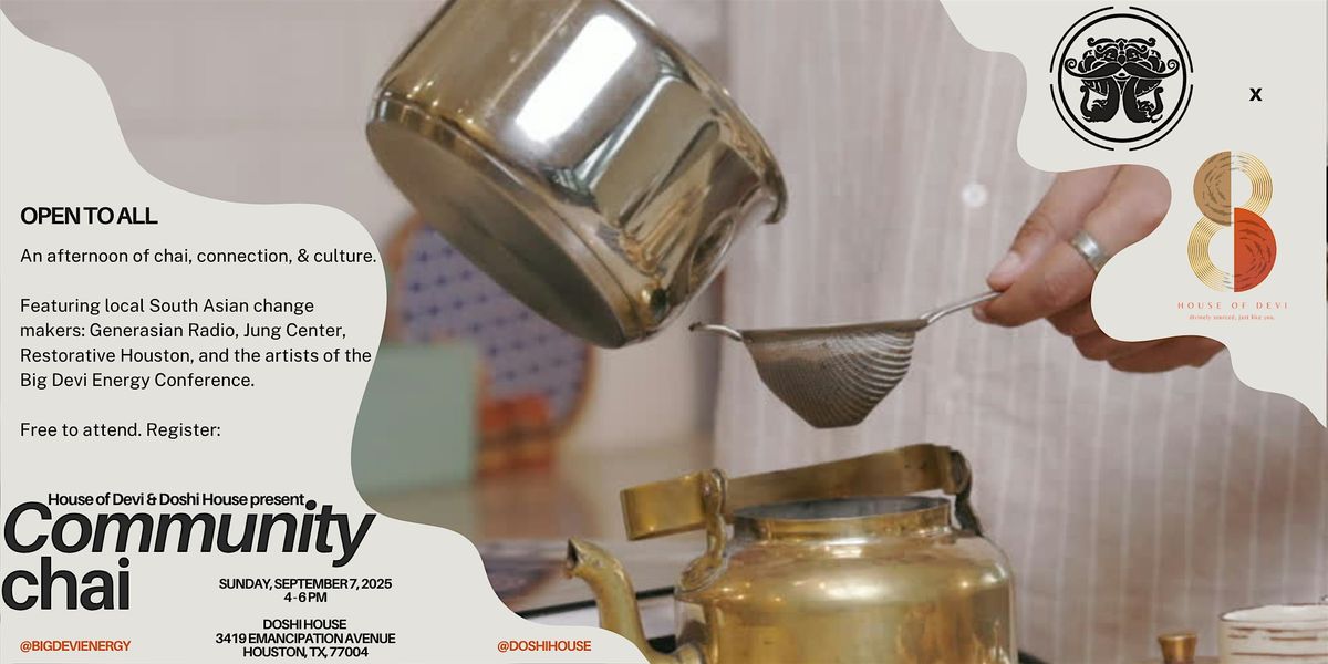 Community Chai with House of Devi & Doshi House