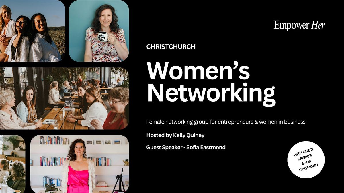 Christchurch Empower Her Networking - Women In Business Nov Manifestation