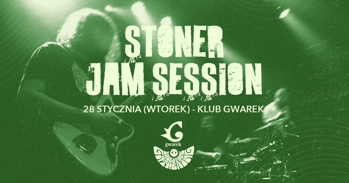 Stoner Jam Session | 28\/01\/2025 | Krak\u00f3w, Klub Gwarek