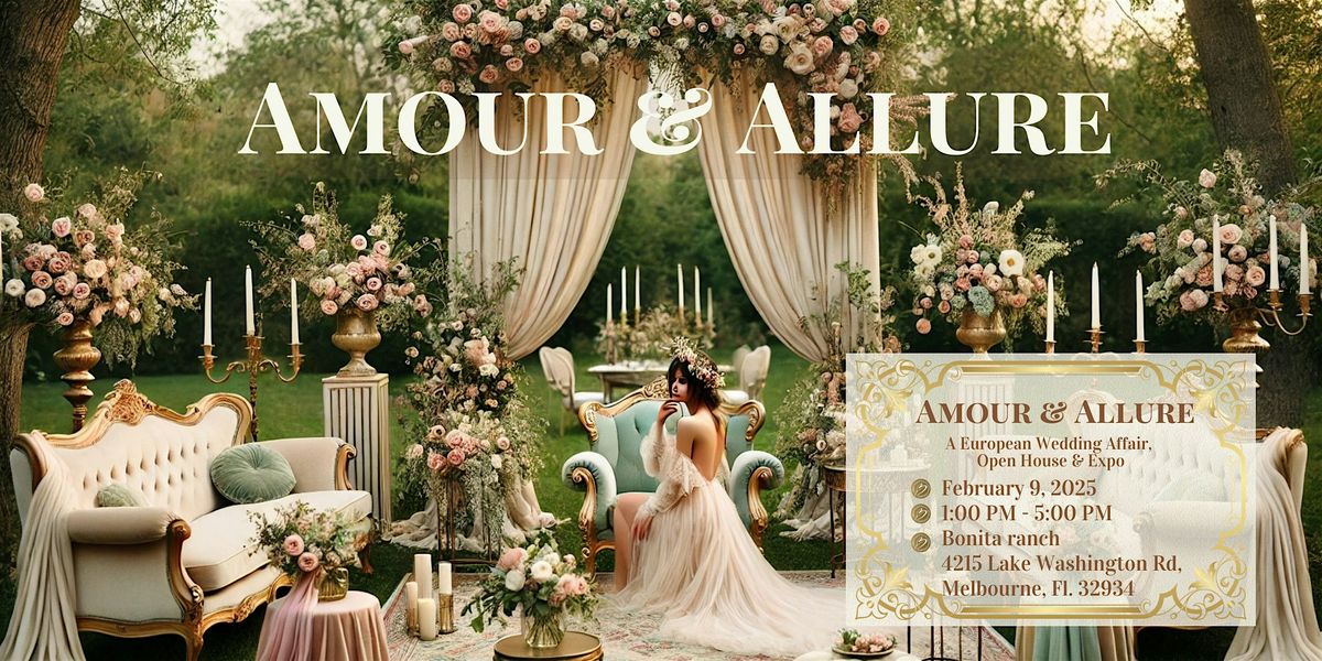 Amour & Allure: A European Wedding Affair, Open House and Wedding Expo