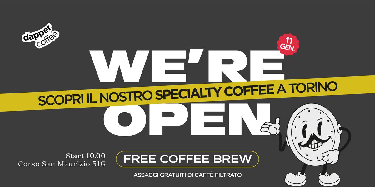 WE ARE OPEN - FREE COFFEE