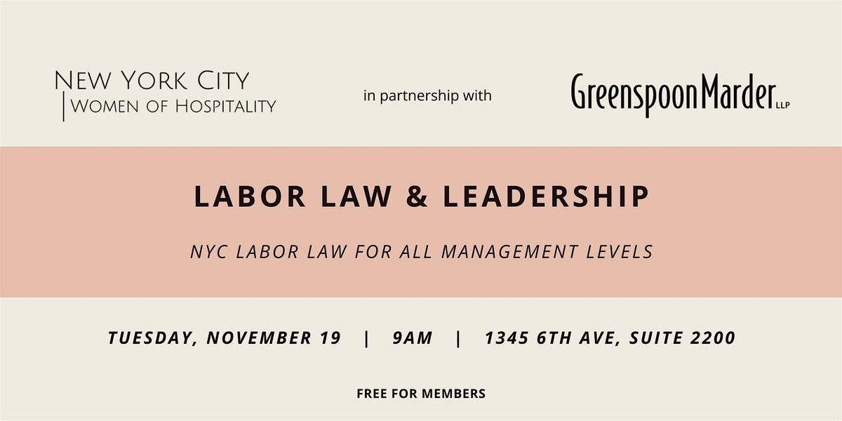 NYC WOH Workshop: Labor Law & Leadership