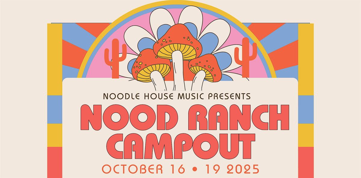 Nood Ranch Campout 2025