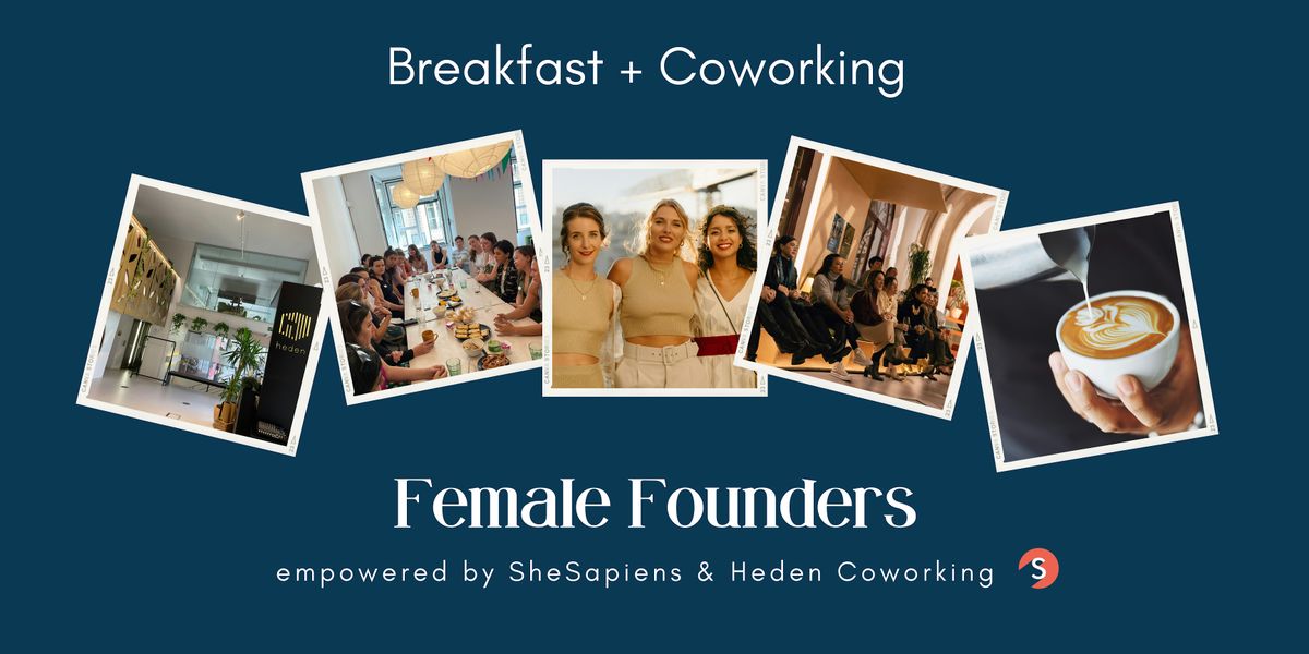 Female Founders Breakfast by SheSapiens