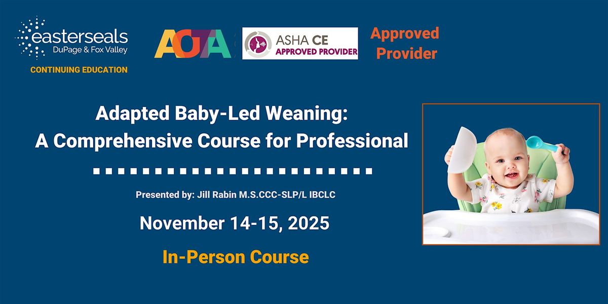 Adapted Baby-Led Weaning:  A Comprehensive Course for Professionals