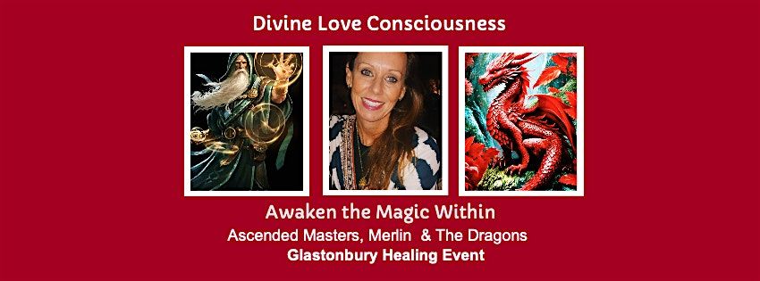 Awaken The Magic Within. Divine Love Consciousness Healing event