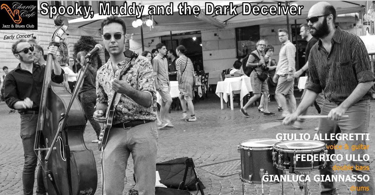 SPOOKY, MUDDY and the DARK DECEIVER | SundayLive > EarlyConcert