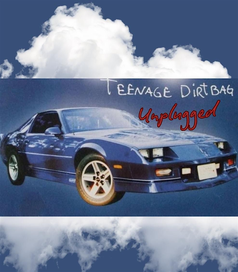 Wheatus Presents Teenage Dirtbag- Unplugged