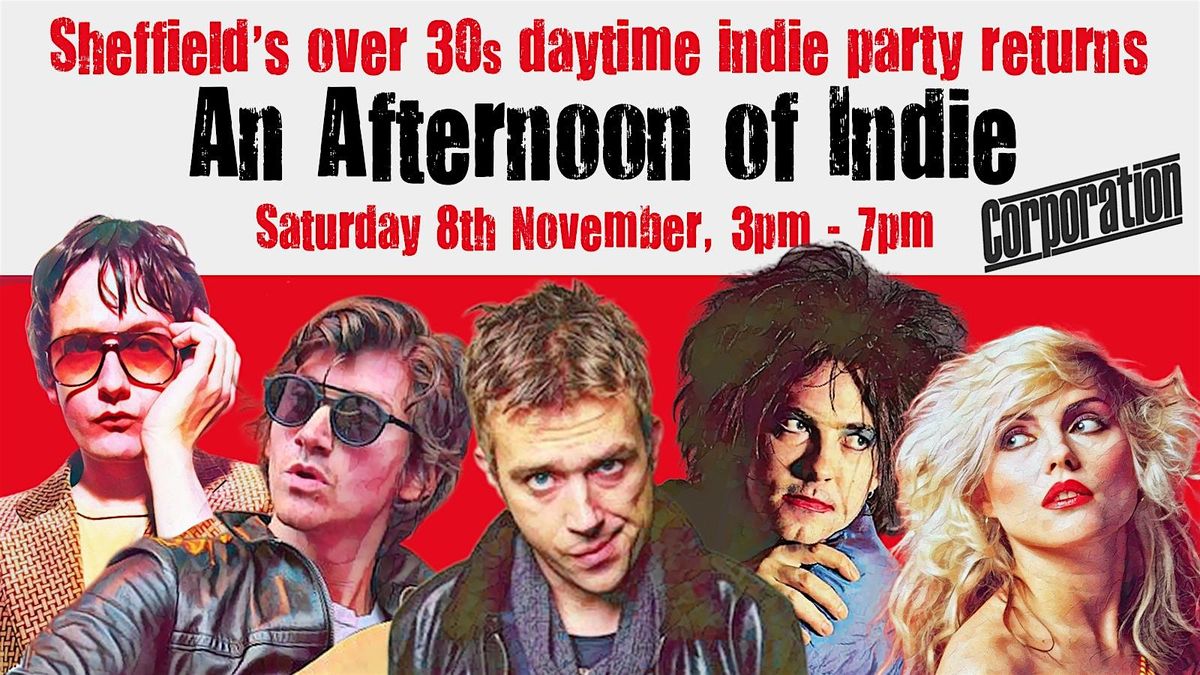 SHEFFIELD An Afternoon Of Indie (Over 30s), 3pm-7pm
