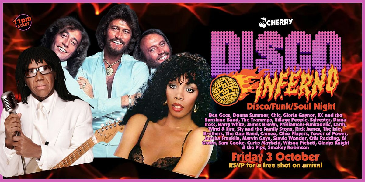 Disco Inferno Soul \/ Funk \/ Disco Party , FRI OCT 3