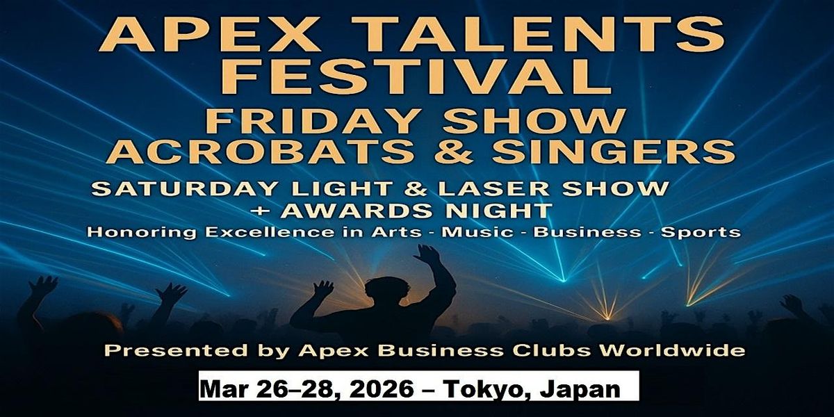 Apex Talent Shows in Tokyo, Japan
