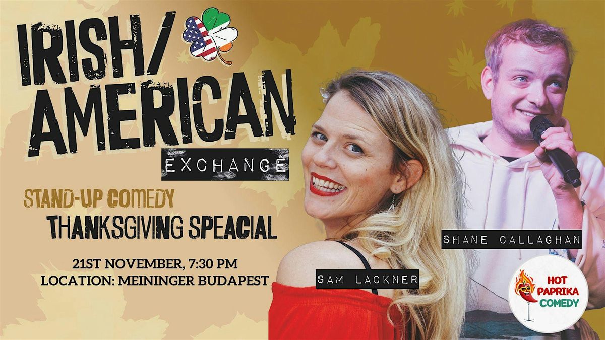 Irish American Exchange Thanksgiving Special Comedy Show