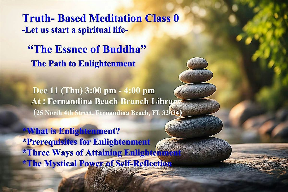 Truth-Based Meditation Class 0 " The Essence of Buddha" 12\/11 (Thu)