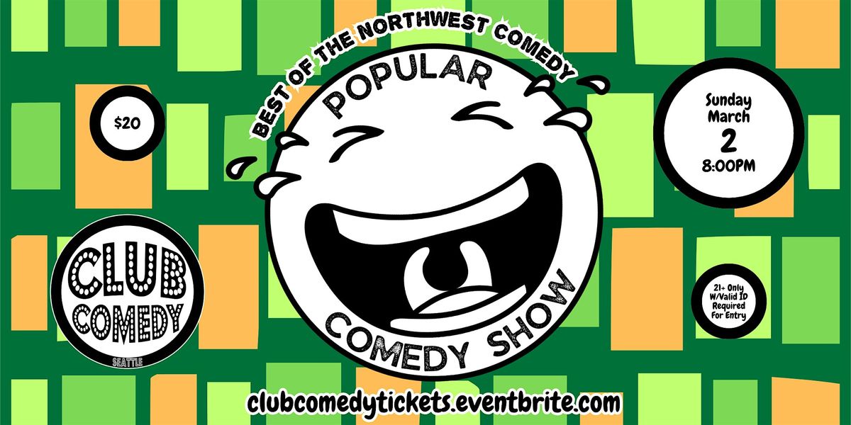 Popular Comedy Show at Club Comedy Seattle Sunday 3\/2 8:00PM