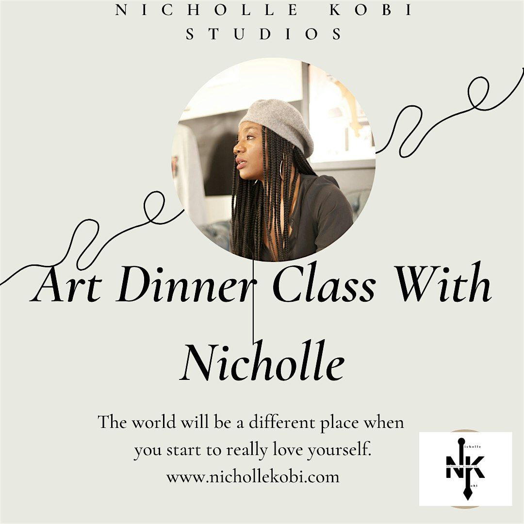 Art Class and Dinner with Nicholle Kobi
