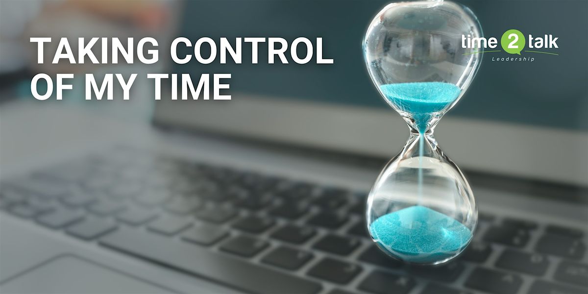 Taking Control of My Time -  Virtual Learning Bite