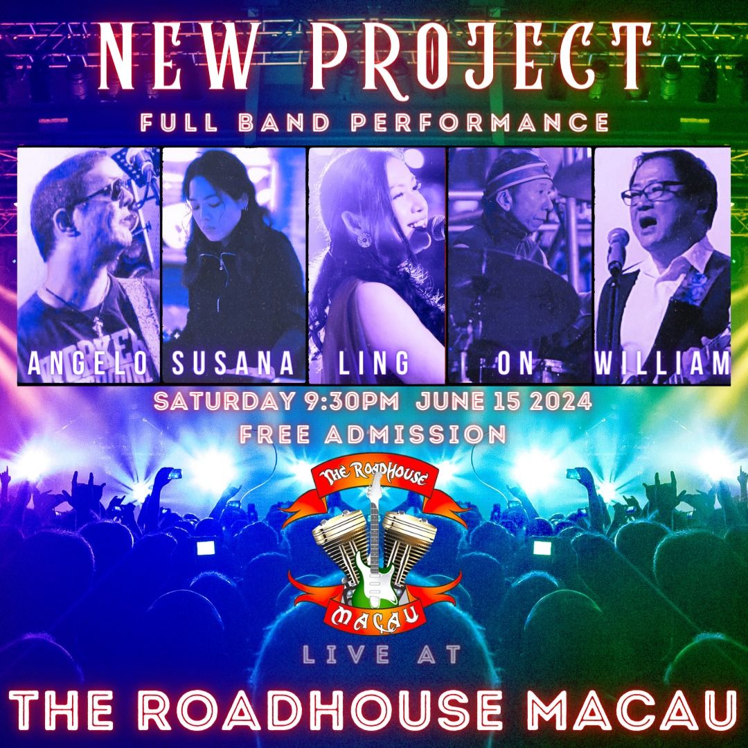 NEW PROJECT Full Band Performance live at THE ROADHOUSE MACAU