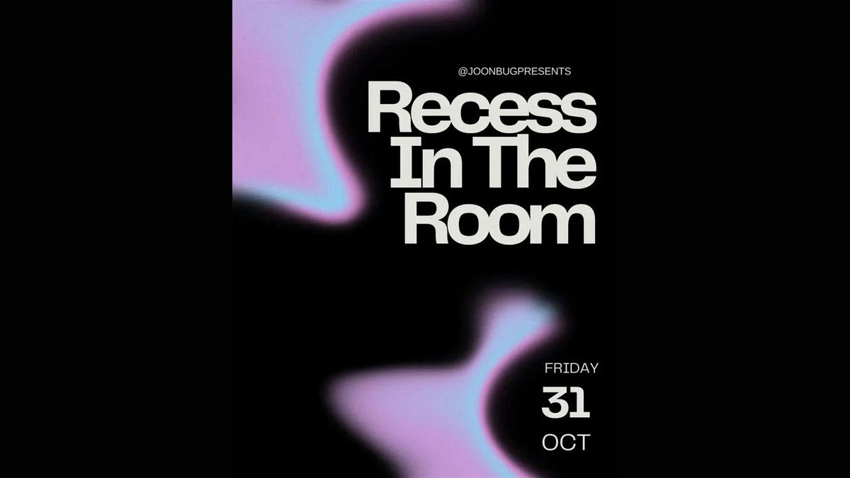 Recess in the Room Unveiled 10\/31 Halloween
