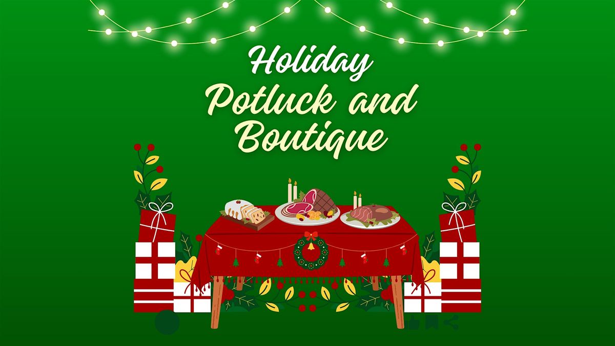 All Club Holiday Potluck and Boutique