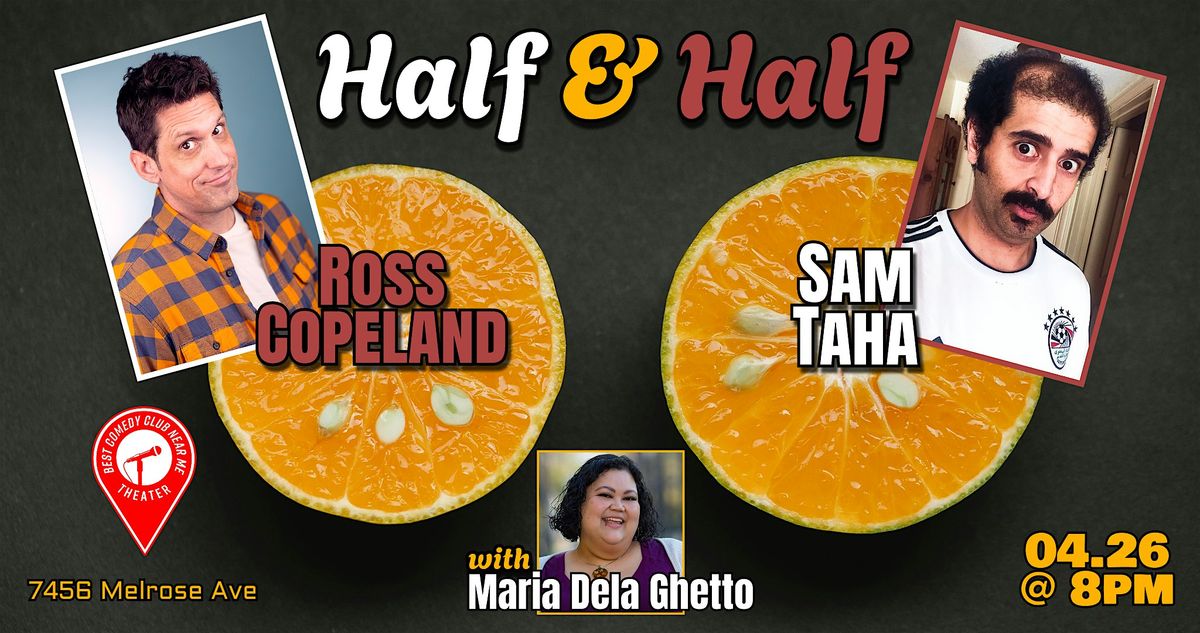 Half Ross Copeland & Half Sam Taha - Standup Special