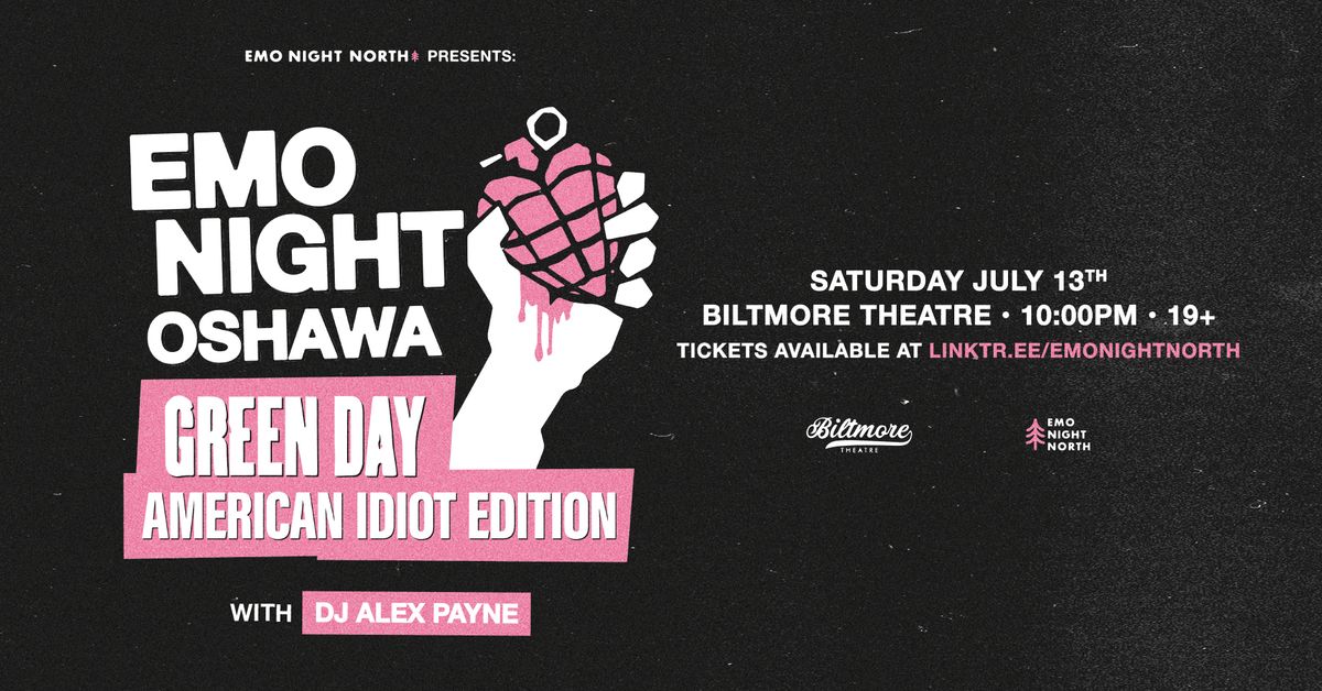 Emo Night Oshawa - Green Day American Idiot Edition at Biltmore Theatre