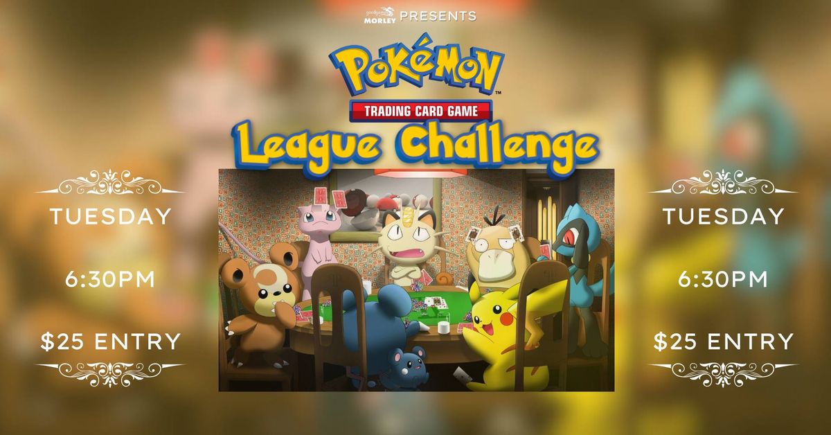 Pokemon TCG League Challenge - Good Games Morley