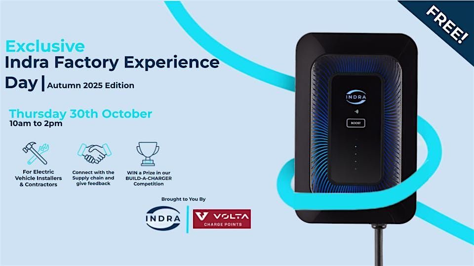 Indra Factory Experience Day (partnered by Volta Charge Points)