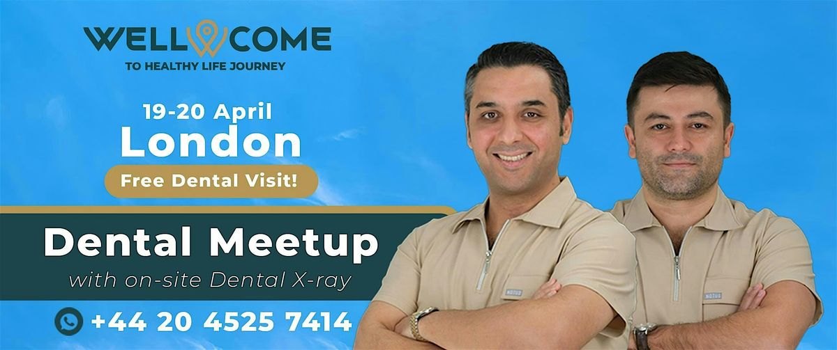 Free Dental Meetup in London with on-site X-ray!