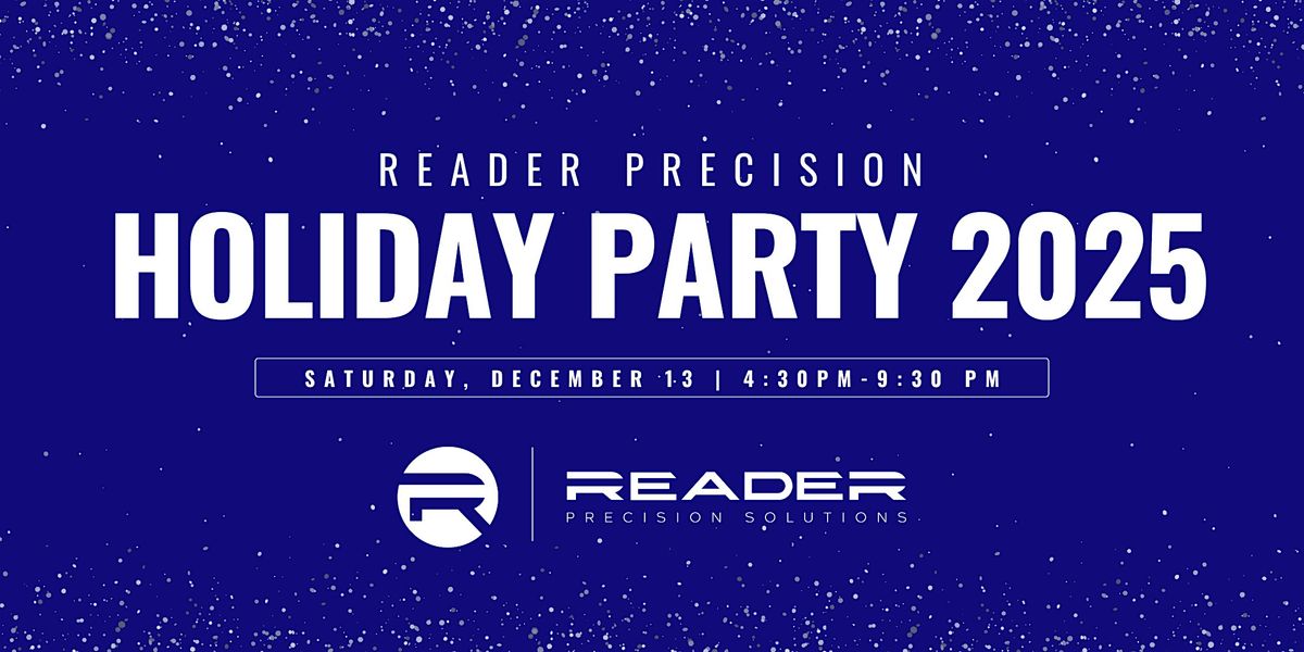 Reader Precision Solutions 2025 Company Holiday Party