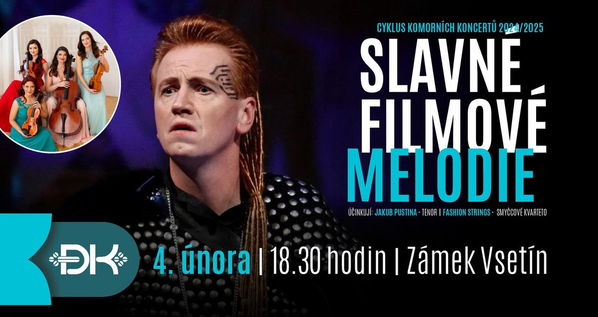 Cyklus komorn\u00edch koncert\u016f: Slavn\u00e9 filmov\u00e9 melodie