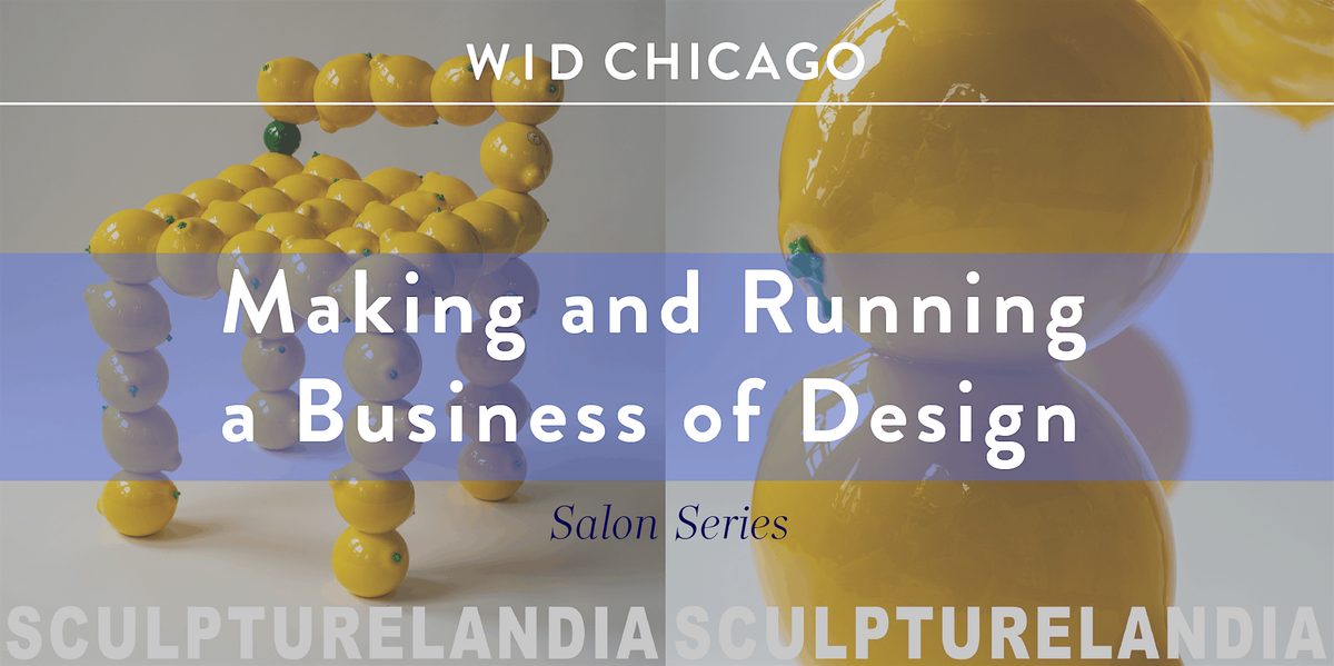 WID Salon Series: Making and Running a Business of Design