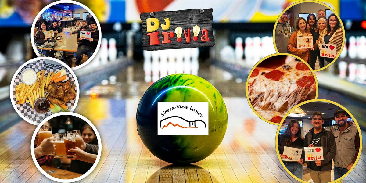 DJ Trivia Wednesdays at Sierra View Lanes