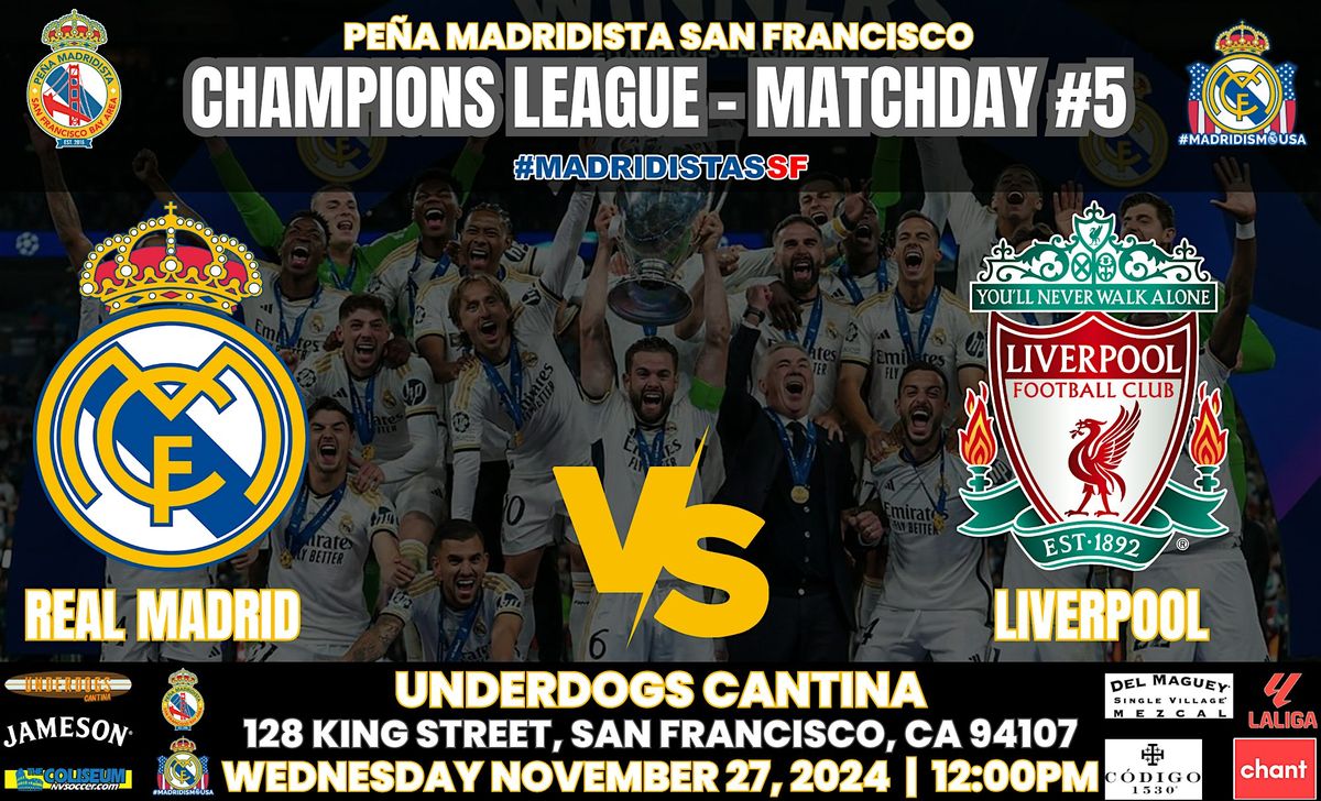 REAL MADRID vs LIVERPOOL | UCL | Watch Party at Underdogs Cantina