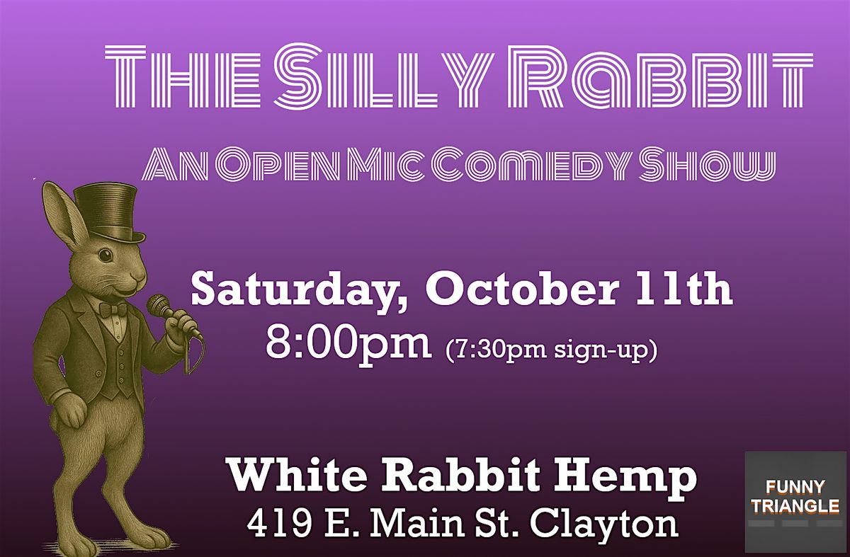 The Silly Rabbit Comedy Open Mic
