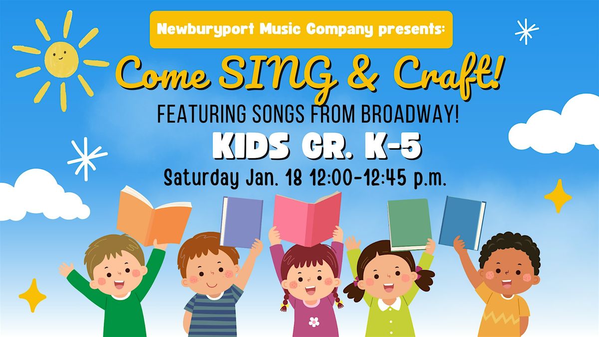 Kids Sing & Craft -BROADWAY STYLE!