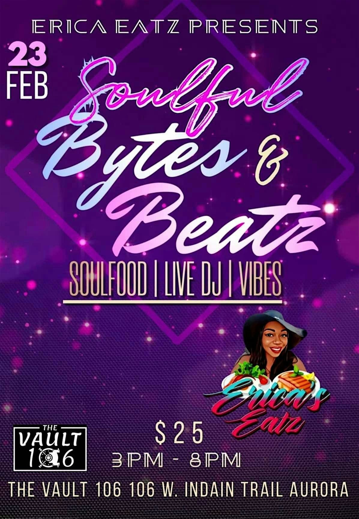 Erica\u2019s Eatz Presents: Soulful Bytes & Beats!